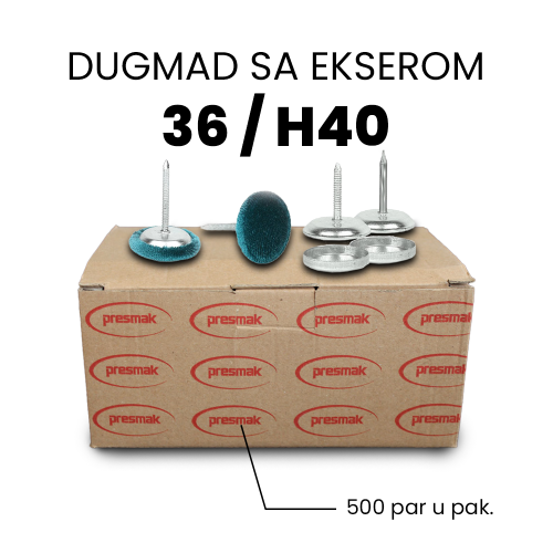 DUGMAD NO: 36/H40 SA EKSEROM